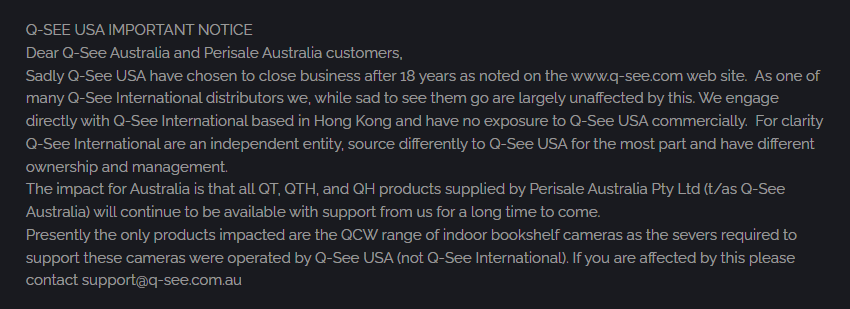 Q-See Australia Announcement saying only the QCW range of cameras are affected by the closure of Q-See USA