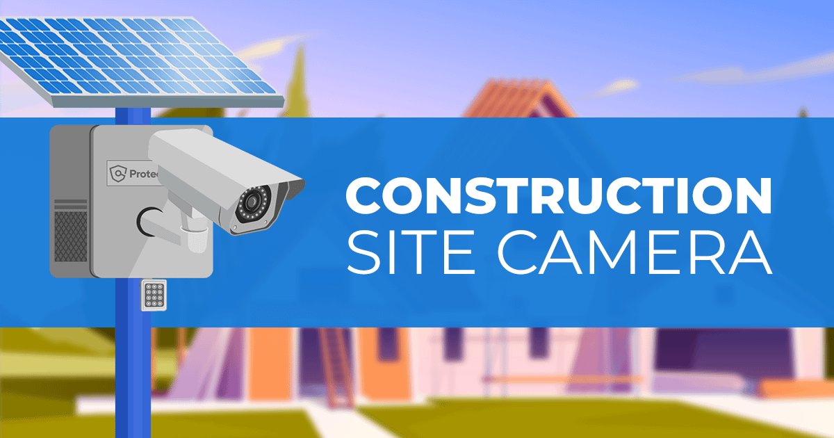 Construction & Building Site Security Cameras Buyers Guide